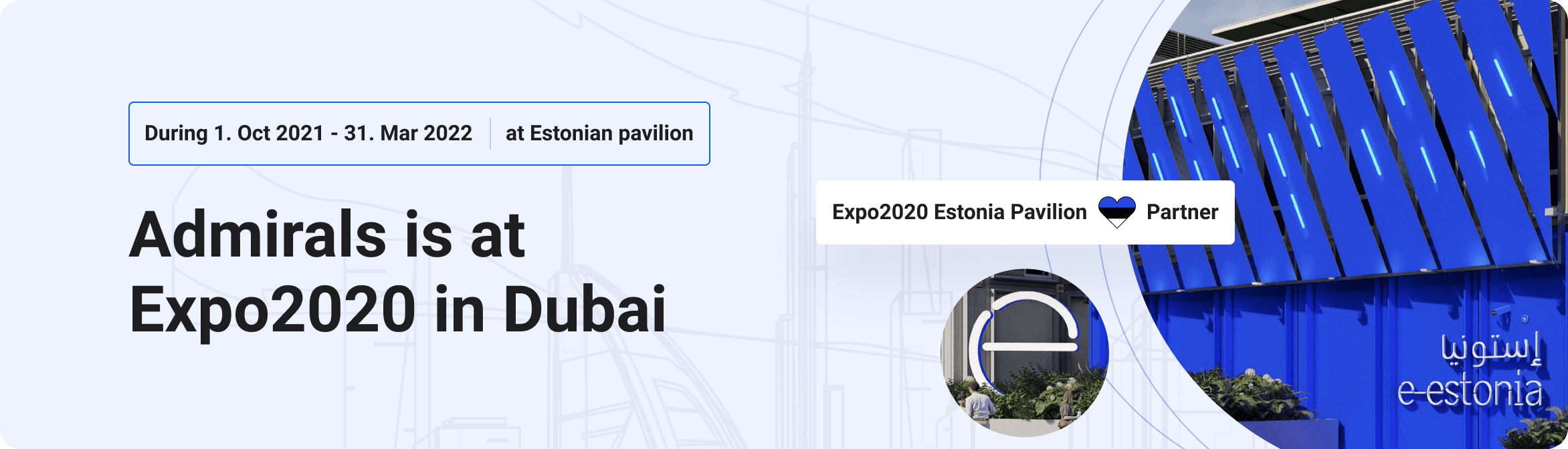 Admirals is at Expo2020 in Dubai